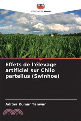 Effets de l'élevage artificiel sur Chilo partellus (Swinhoe)