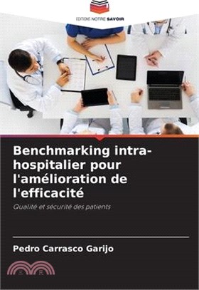 Benchmarking intra-hospitalier pour l'amélioration de l'efficacité