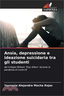 Ansia, depressione e ideazione suicidaria tra gli studenti