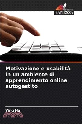 Motivazione e usabilità in un ambiente di apprendimento online autogestito