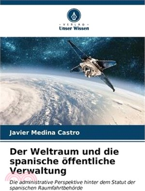 Der Weltraum und die spanische öffentliche Verwaltung