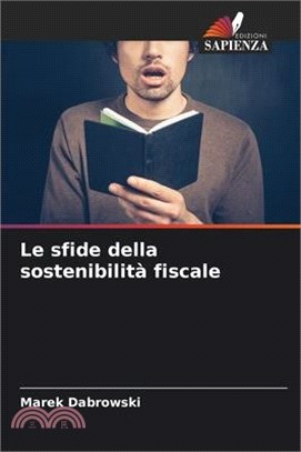 Le sfide della sostenibilità fiscale