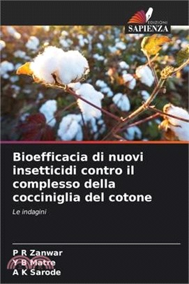 Bioefficacia di nuovi insetticidi contro il complesso della cocciniglia del cotone