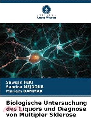 Biologische Untersuchung des Liquors und Diagnose von Multipler Sklerose