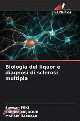 Biologia del liquor e diagnosi di sclerosi multipla