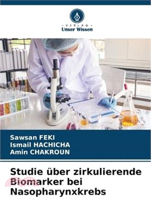 Studie über zirkulierende Biomarker bei Nasopharynxkrebs