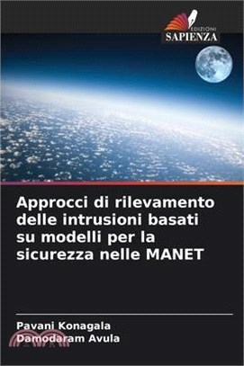 Approcci di rilevamento delle intrusioni basati su modelli per la sicurezza nelle MANET