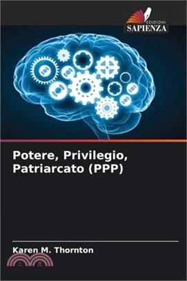 Potere, Privilegio, Patriarcato (PPP)