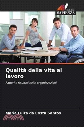 Qualità della vita al lavoro