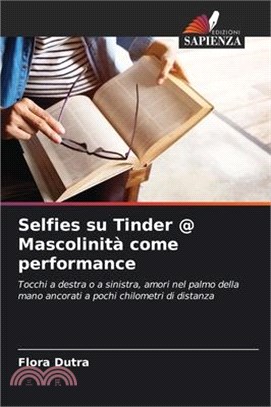 Selfies su Tinder @ Mascolinità come performance