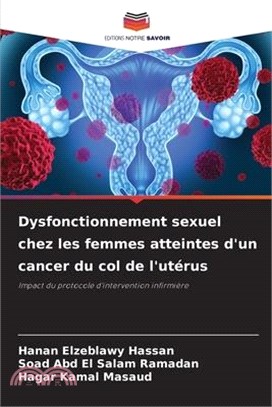 Dysfonctionnement sexuel chez les femmes atteintes d'un cancer du col de l'utérus