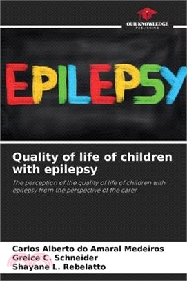 Quality of life of children with epilepsy