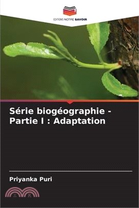 Série biogéographie - Partie I: Adaptation