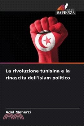 La rivoluzione tunisina e la rinascita dell'Islam politico