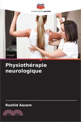 Physiothérapie neurologique
