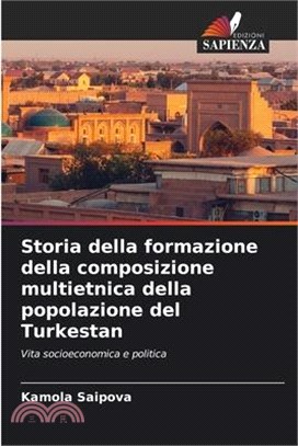 Storia della formazione della composizione multietnica della popolazione del Turkestan