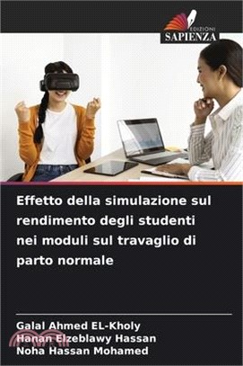 Effetto della simulazione sul rendimento degli studenti nei moduli sul travaglio di parto normale