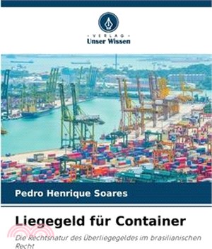 Liegegeld für Container