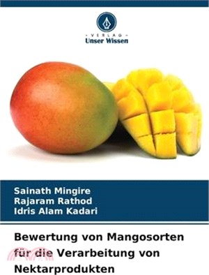 Bewertung von Mangosorten für die Verarbeitung von Nektarprodukten