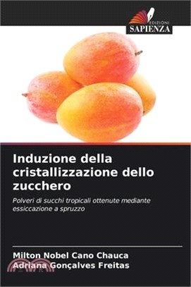 Induzione della cristallizzazione dello zucchero