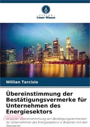 Übereinstimmung der Bestätigungsvermerke für Unternehmen des Energiesektors