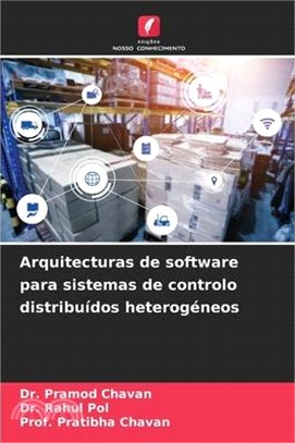 Arquitecturas de software para sistemas de controlo distribuídos heterogéneos