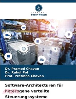 Software-Architekturen für heterogene verteilte Steuerungssysteme