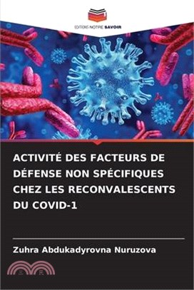 Activité Des Facteurs de Défense Non Spécifiques Chez Les Reconvalescents Du Covid-1