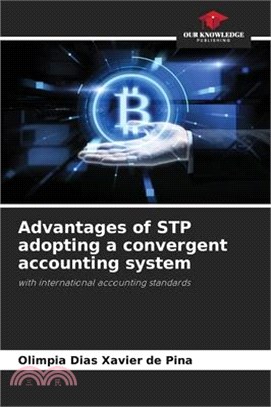 Advantages of STP adopting a convergent accounting system