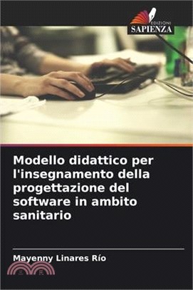 Modello didattico per l'insegnamento della progettazione del software in ambito sanitario