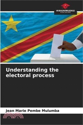 Understanding the electoral process