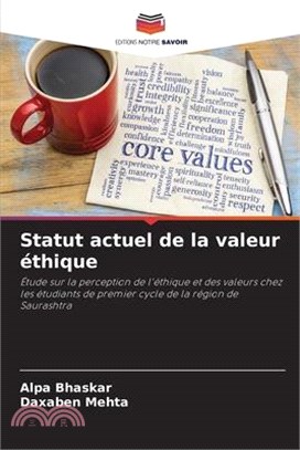 Statut actuel de la valeur éthique