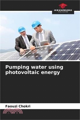 Pumping water using photovoltaic energy