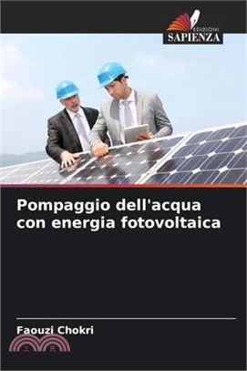 Pompaggio dell'acqua con energia fotovoltaica