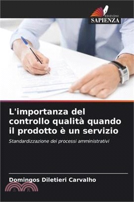 L'importanza del controllo qualità quando il prodotto è un servizio