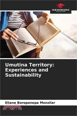 Umutina Territory: Experiences and Sustainability
