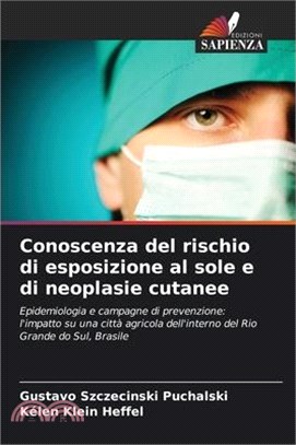 Conoscenza del rischio di esposizione al sole e di neoplasie cutanee