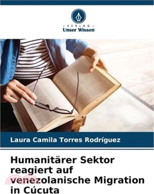 Humanitärer Sektor reagiert auf venezolanische Migration in Cúcuta