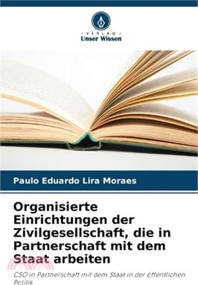 Organisierte Einrichtungen der Zivilgesellschaft, die in Partnerschaft mit dem Staat arbeiten