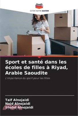 Sport et santé dans les écoles de filles à Riyad, Arabie Saoudite