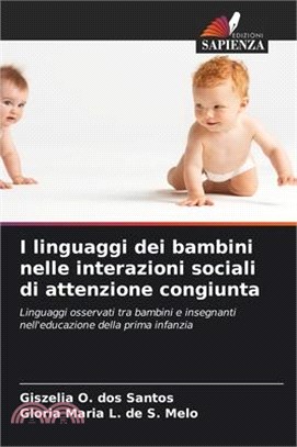 I linguaggi dei bambini nelle interazioni sociali di attenzione congiunta