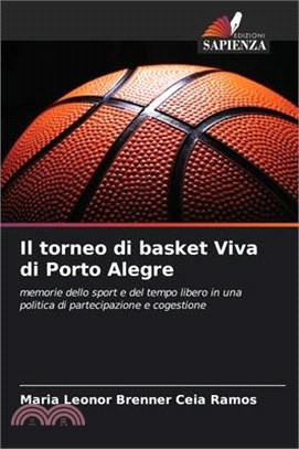 Il torneo di basket Viva di Porto Alegre