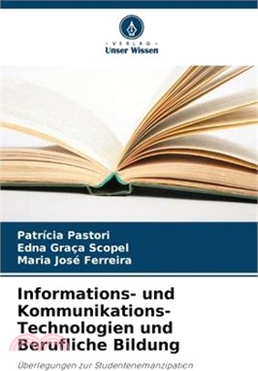 Informations- und Kommunikations-Technologien und Berufliche Bildung