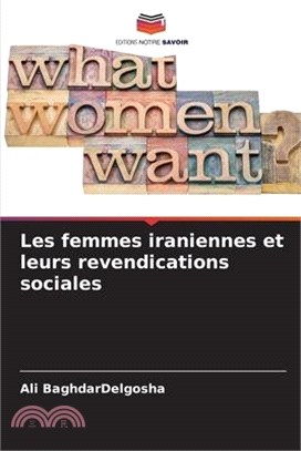 Les femmes iraniennes et leurs revendications sociales