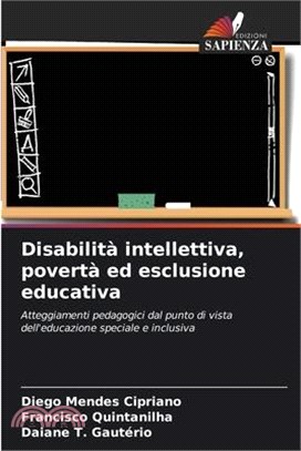 Disabilità intellettiva, povertà ed esclusione educativa