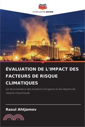 Évaluation de l'Impact Des Facteurs de Risque Climatiques