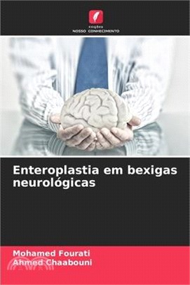 Enteroplastia em bexigas neurológicas