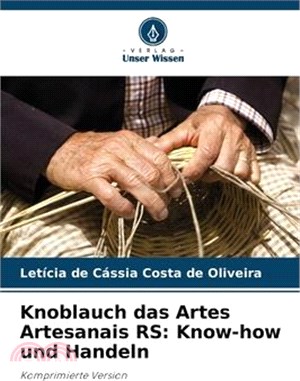 Knoblauch das Artes Artesanais RS: Know-how und Handeln