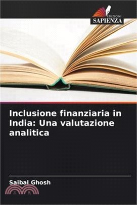 Inclusione finanziaria in India: Una valutazione analitica