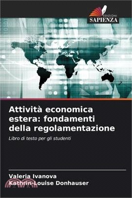 Attività economica estera: fondamenti della regolamentazione